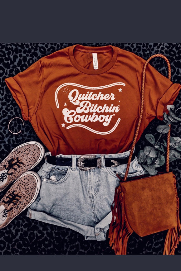 Quitcher Bitchin Cowboy