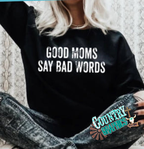 Good Mom's Say Bad Words